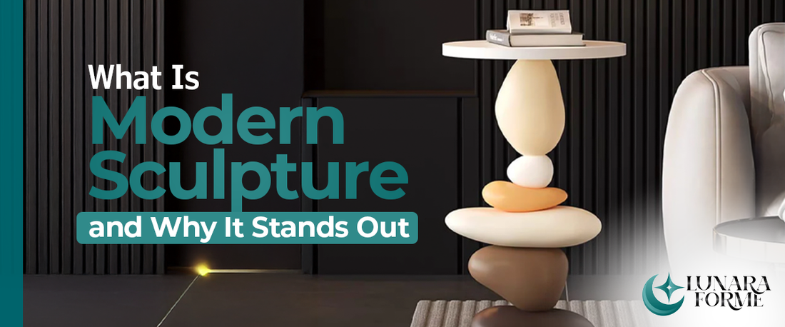 What Is Modern Sculpture and Why It Stands Out
